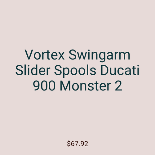 Vortex Swingarm Slider Spools Ducati 900 Monster 2