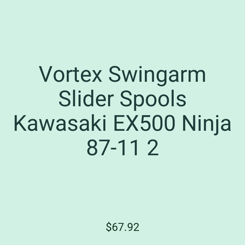 Vortex Swingarm Slider Spools Kawasaki EX500 Ninja 87-11 2