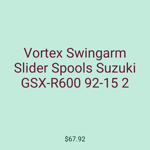 Vortex Swingarm Slider Spools Suzuki GSX-R600 92-15 2