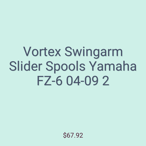 Vortex Swingarm Slider Spools Yamaha FZ-6 04-09 2