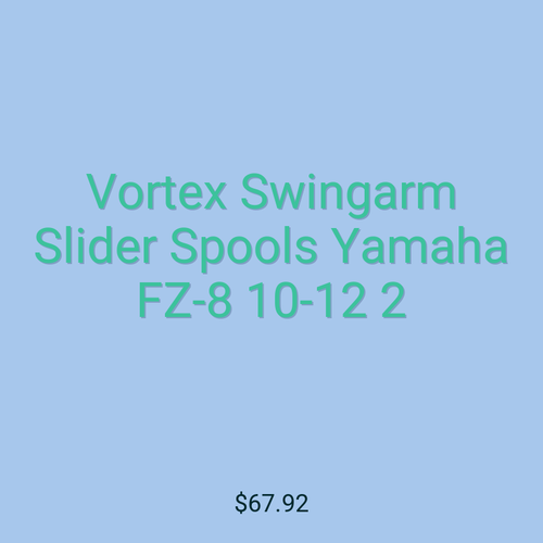 Vortex Swingarm Slider Spools Yamaha FZ-8 10-12 2