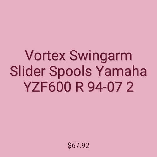 Vortex Swingarm Slider Spools Yamaha YZF600 R 94-07 2