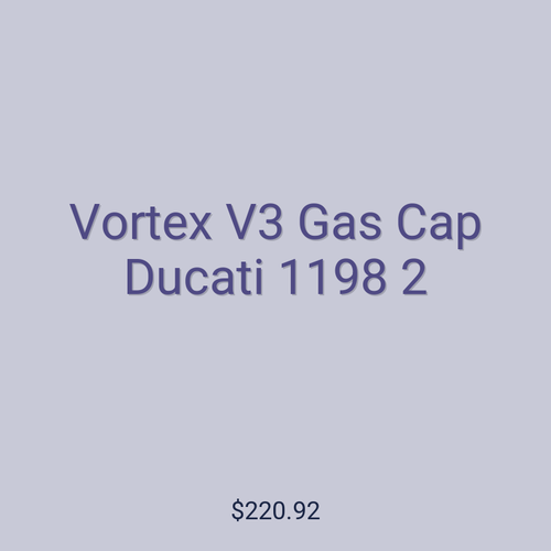 Vortex V3 Gas Cap Ducati 1198 2