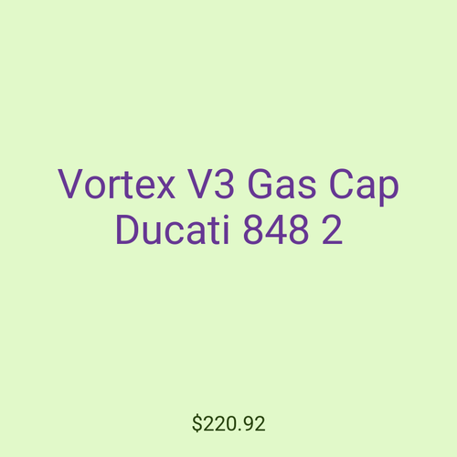 Vortex V3 Gas Cap Ducati 848 2