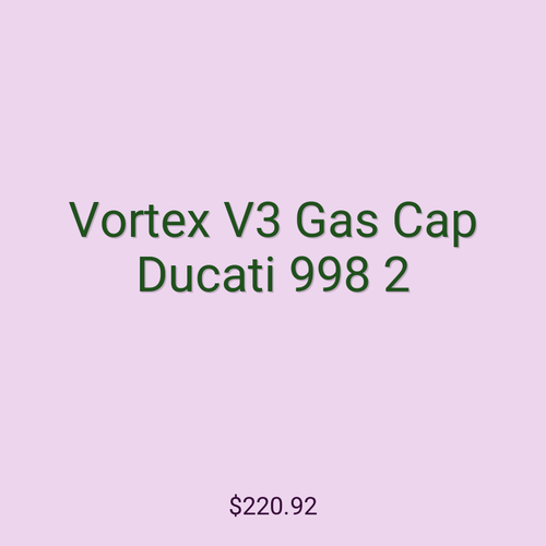 Vortex V3 Gas Cap Ducati 998 2