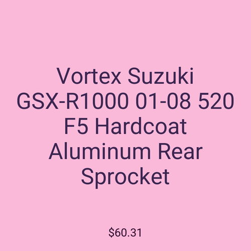 Vortex Suzuki GSX-R1000 01-08 520 F5 Hardcoat Aluminum Rear Sprocket