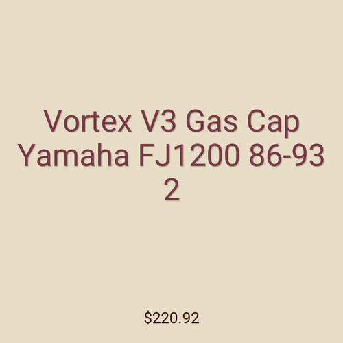 Vortex V3 Gas Cap Yamaha FJ1200 86-93 2