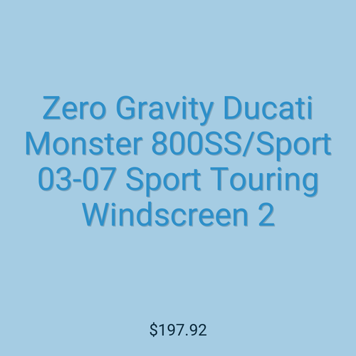 Zero Gravity Ducati Monster 800SS/Sport 03-07 Sport Touring Windscreen 2