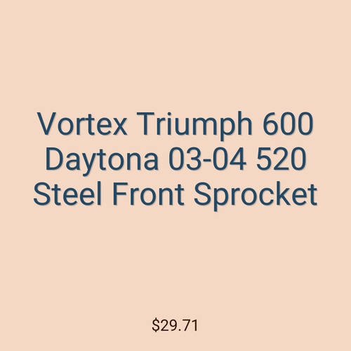 Vortex Triumph 600 Daytona 03-04 520 Steel Front Sprocket