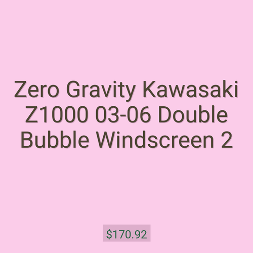 Zero Gravity Kawasaki Z1000 03-06 Double Bubble Windscreen 2