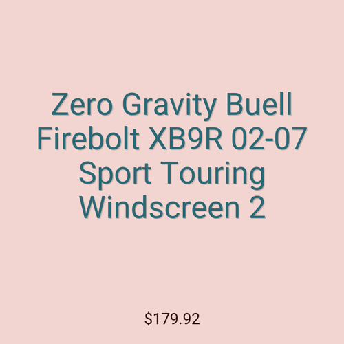 Zero Gravity Buell Firebolt XB9R 02-07 Sport Touring Windscreen 2