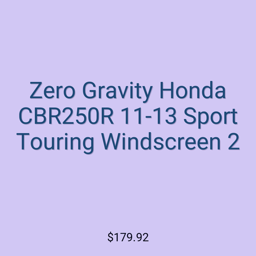 Zero Gravity Honda CBR250R 11-13 Sport Touring Windscreen 2