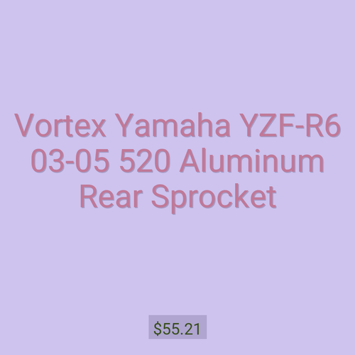 Vortex Yamaha YZF-R6 03-05 520 Aluminum Rear Sprocket