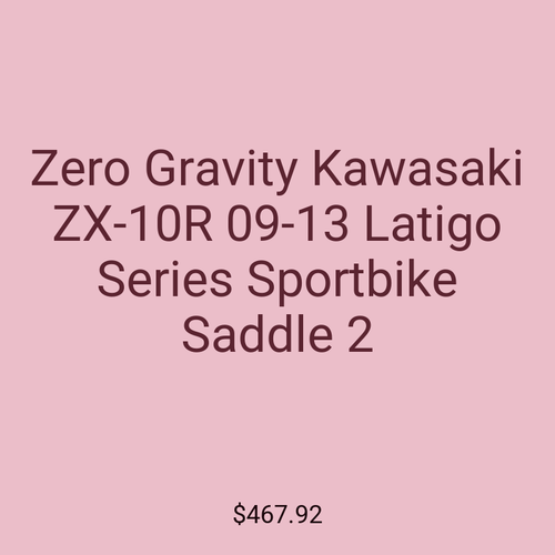 Zero Gravity Kawasaki ZX-10R 09-13 Latigo Series Sportbike Saddle 2