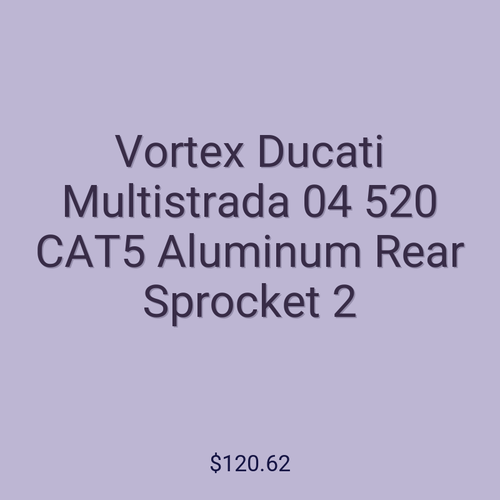 Vortex Ducati Multistrada 04 520 CAT5 Aluminum Rear Sprocket 2