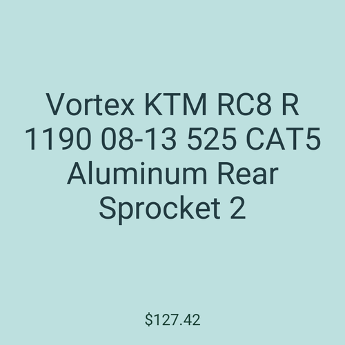 Vortex KTM RC8 R 1190 08-13 525 CAT5 Aluminum Rear Sprocket 2