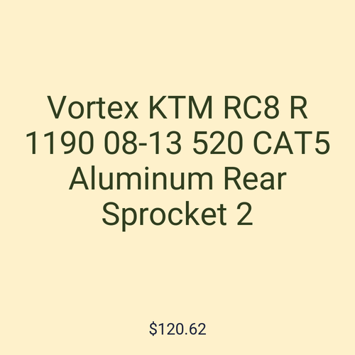 Vortex KTM RC8 R 1190 08-13 520 CAT5 Aluminum Rear Sprocket 2