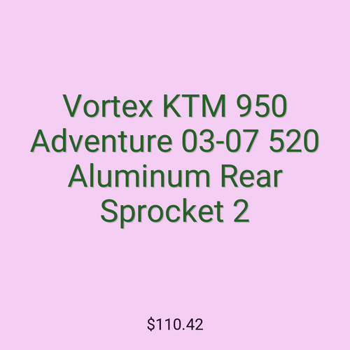 Vortex KTM 950 Adventure 03-07 520 Aluminum Rear Sprocket 2