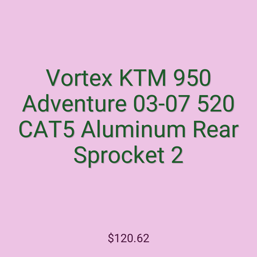 Vortex KTM 950 Adventure 03-07 520 CAT5 Aluminum Rear Sprocket 2
