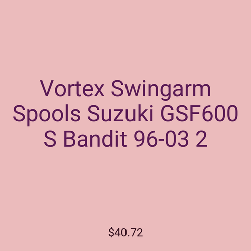 Vortex Swingarm Spools Suzuki GSF600 S Bandit 96-03 2