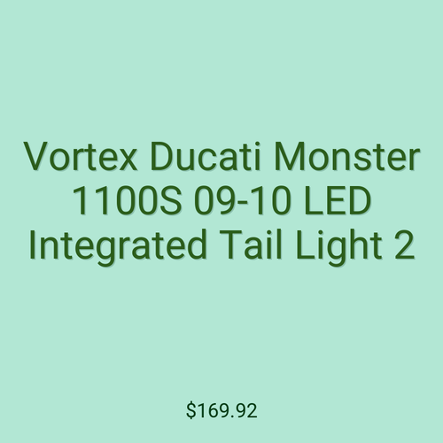 Vortex Ducati Monster 1100S 09-10 LED Integrated Tail Light 2