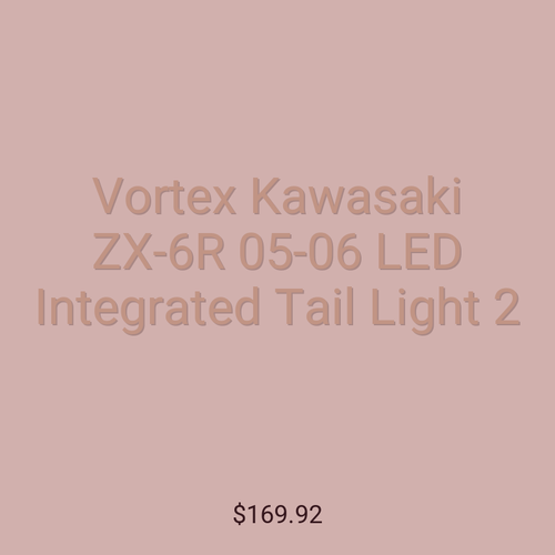 Vortex Kawasaki ZX-6R 05-06 LED Integrated Tail Light 2