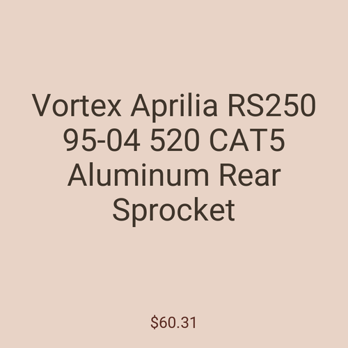 Vortex Aprilia RS250 95-04 520 CAT5 Aluminum Rear Sprocket