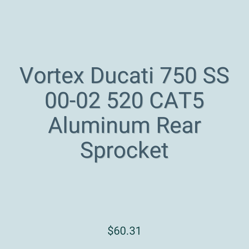 Vortex Ducati 750 SS 00-02 520 CAT5 Aluminum Rear Sprocket