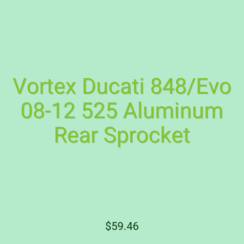 Vortex Ducati 848/Evo 08-12 525 Aluminum Rear Sprocket