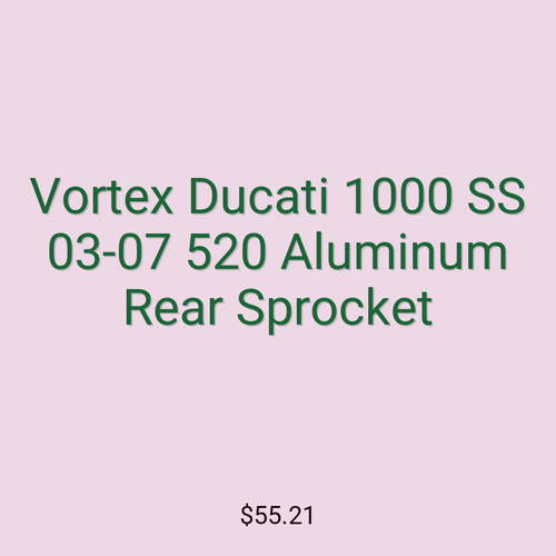 Vortex Ducati 1000 SS 03-07 520 Aluminum Rear Sprocket
