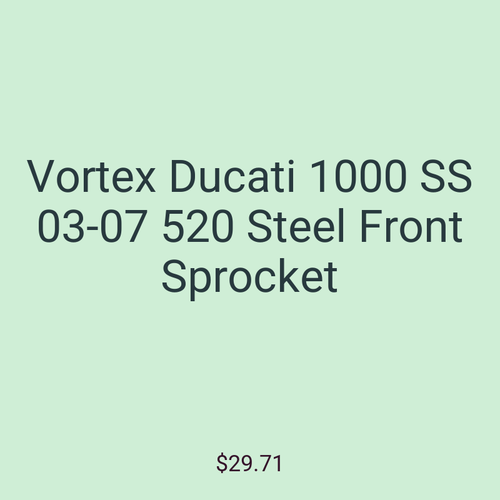 Vortex Ducati 1000 SS 03-07 520 Steel Front Sprocket