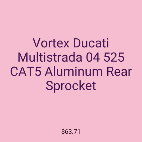 Vortex Ducati Multistrada 04 525 CAT5 Aluminum Rear Sprocket