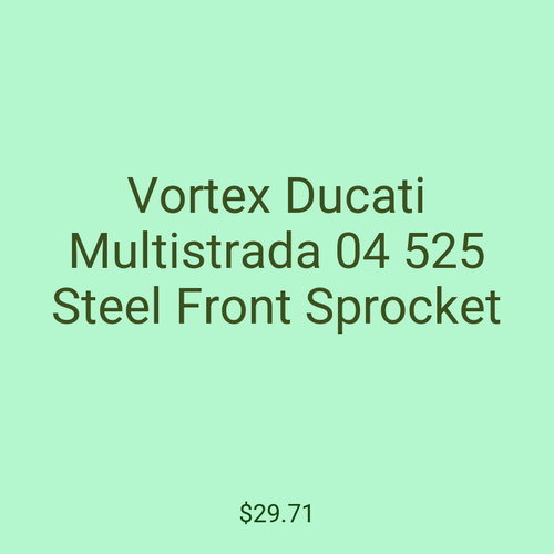 Vortex Ducati Multistrada 04 525 Steel Front Sprocket