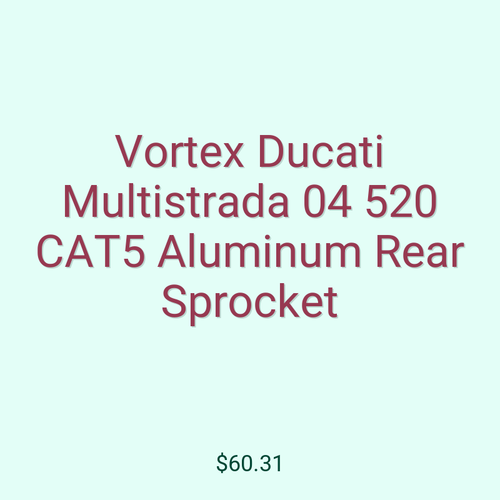 Vortex Ducati Multistrada 04 520 CAT5 Aluminum Rear Sprocket