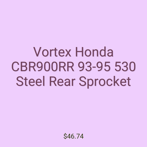 Vortex Honda CBR900RR 93-95 530 Steel Rear Sprocket