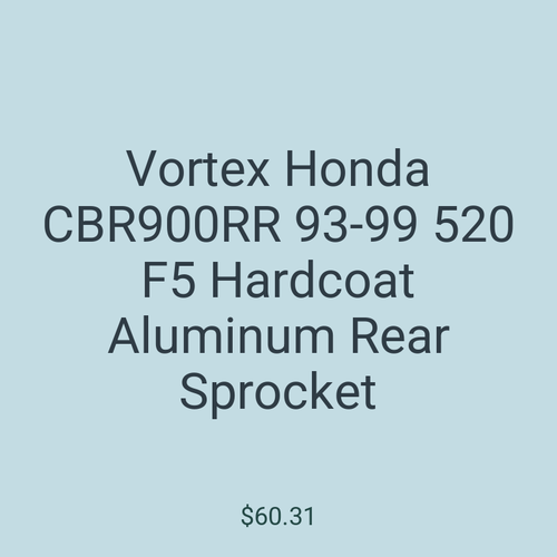 Vortex Honda CBR900RR 93-99 520 F5 Hardcoat Aluminum Rear Sprocket