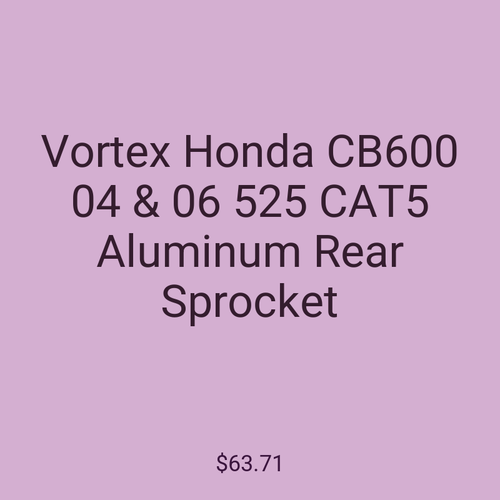 Vortex Honda CB600 04 & 06 525 CAT5 Aluminum Rear Sprocket
