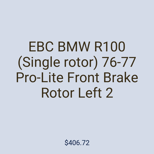 EBC BMW R100 (Single rotor) 76-77 Pro-Lite Front Brake Rotor Left 2