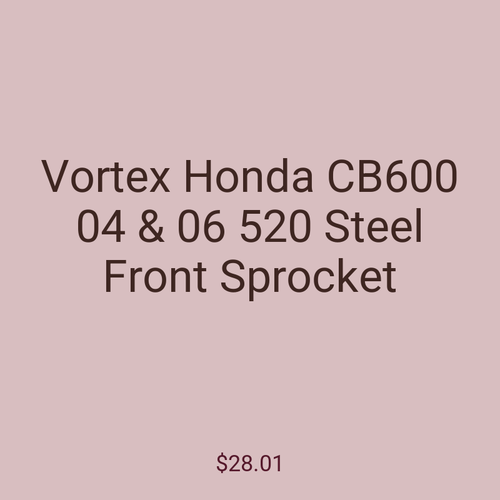 Vortex Honda CB600 04 & 06 520 Steel Front Sprocket