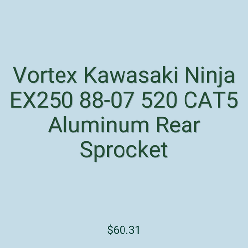 Vortex Kawasaki Ninja EX250 88-07 520 CAT5 Aluminum Rear Sprocket