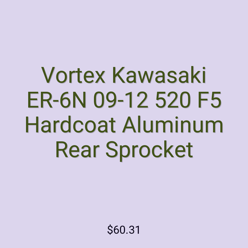 Vortex Kawasaki ER-6N 09-12 520 F5 Hardcoat Aluminum Rear Sprocket