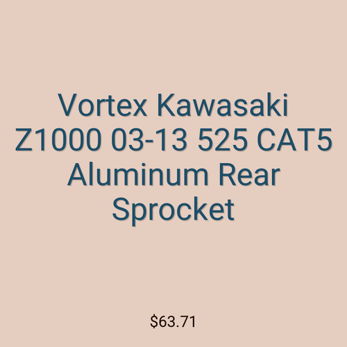 Vortex Kawasaki Z1000 03-13 525 CAT5 Aluminum Rear Sprocket