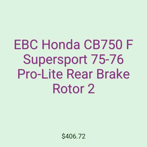 EBC Honda CB750 F Supersport 75-76 Pro-Lite Rear Brake Rotor 2