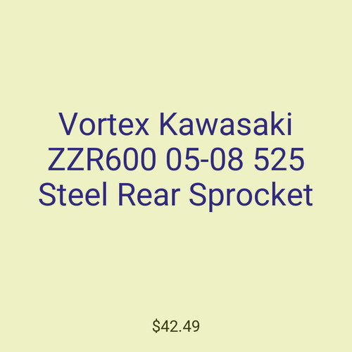Vortex Kawasaki ZZR600 05-08 525 Steel Rear Sprocket