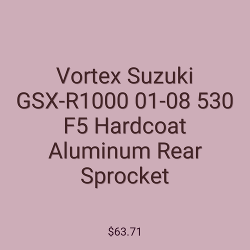Vortex Suzuki GSX-R1000 01-08 530 F5 Hardcoat Aluminum Rear Sprocket