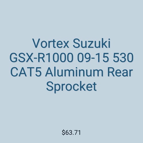 Vortex Suzuki GSX-R1000 09-15 530 CAT5 Aluminum Rear Sprocket