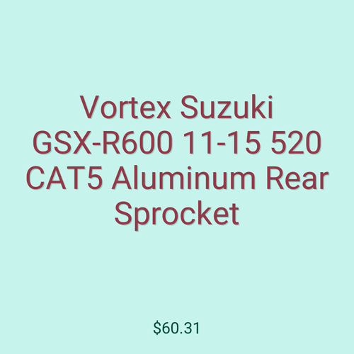 Vortex Suzuki GSX-R600 11-15 520 CAT5 Aluminum Rear Sprocket