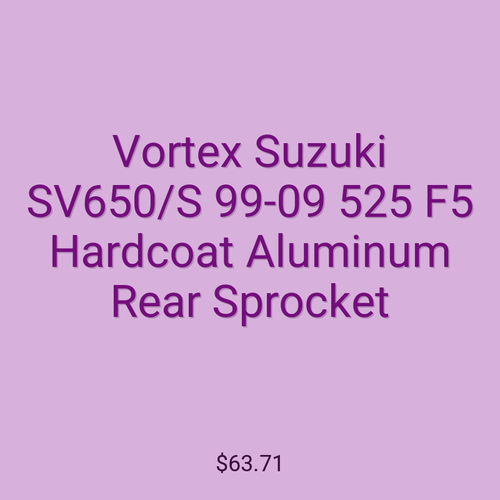 Vortex Suzuki SV650/S 99-09 525 F5 Hardcoat Aluminum Rear Sprocket