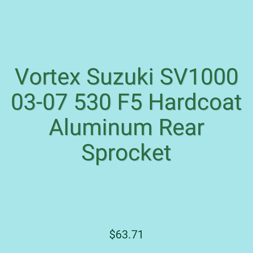 Vortex Suzuki SV1000 03-07 530 F5 Hardcoat Aluminum Rear Sprocket