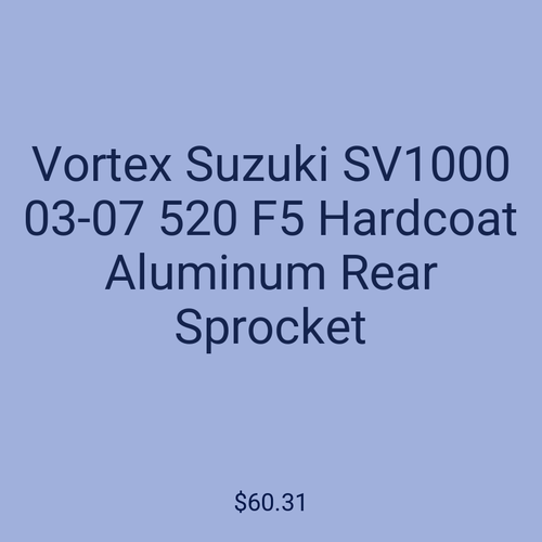 Vortex Suzuki SV1000 03-07 520 F5 Hardcoat Aluminum Rear Sprocket